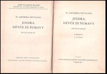 Jaromíra Hüttlová: Jindra, děvče ze Šumavy