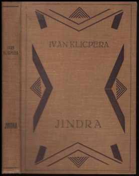 Ivan Klicpera: Jindra : obraz z našeho života
