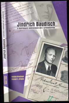 Helena Krejčová: Jindřich Baudisch a konfiskace uměleckých děl v protektorátu