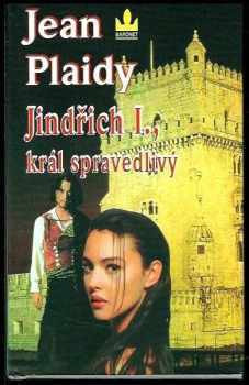 Jean Plaidy: Jindřich I., král spravedlivý : druhý díl Normanské trilogie