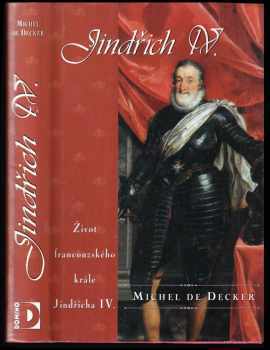 Michel de Decker: Jindřich IV