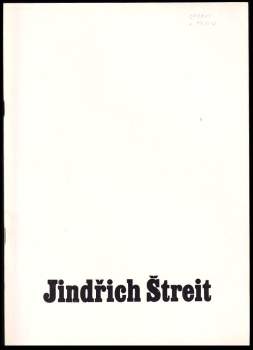 Jindřich Štreit: Jindřich Štreit