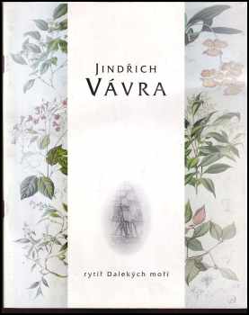 Jindřich Vávra: Jindřich Vávra, rytíř Dalekých moří