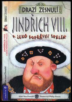 Alan MacDonald: Jindřich VIII. a jeho popravčí špalek