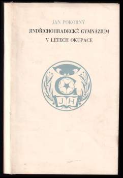 Jindřichohradecké gymnázium v letech okupace