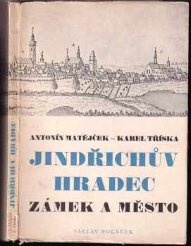 Antonín Matějček: Jindřichův Hradec