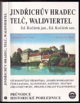Jindřichův Hradec, Telč a okolí Valdviertel