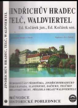Jindřichův Hradec, Telč a okolí Valdviertel