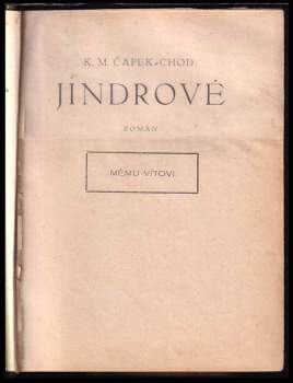 Karel Matěj Čapek Chod: Jindrové