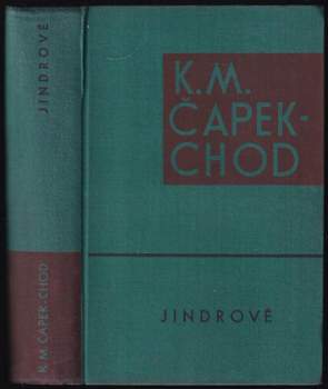 Karel Matěj Čapek Chod: Jindrové