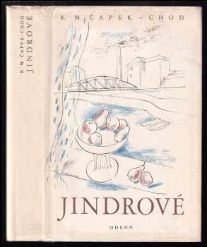 Karel Matěj Čapek Chod: Jindrové