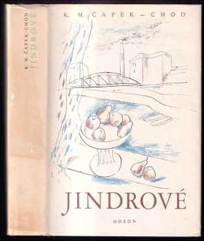 Karel Matěj Čapek Chod: Jindrové
