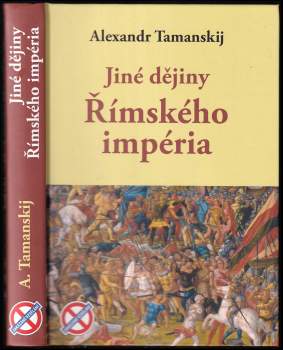 Aleksandr Tamanskij: Jiné dějiny Římského impéria
