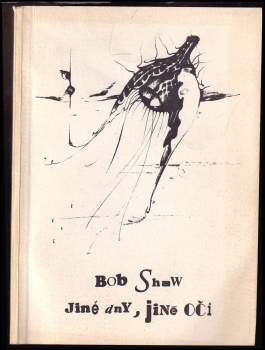 Bob Shaw: Jiné dny, jiné oči
