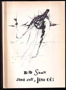 Bob Shaw: Jiné dny, jiné oči