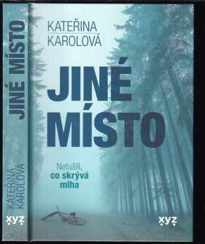 Kateřina Karolová: Jiné místo