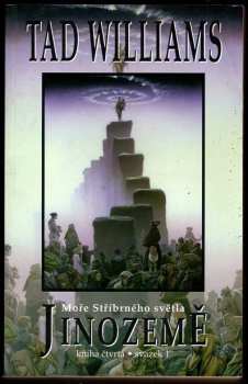 Tad Williams: Jinozemě - Moře Stříbrného světla