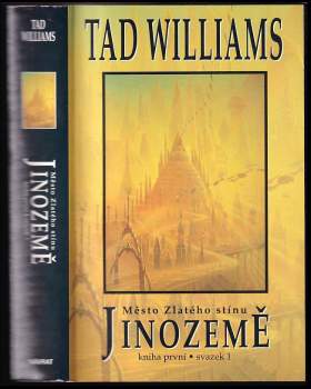 Jinozemě : Kniha první - Město Zlatého stínu - Tad Williams (1998, Návrat) - ID: 828652