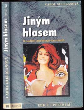 Carol Gilligan: Jiným hlasem