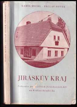 Jiráskův kraj: Průvodce po dějištích Mistrových děl na Královéhradecku