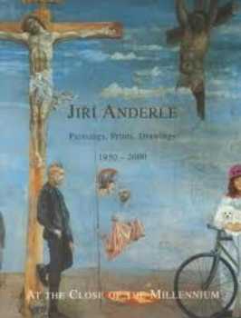 Jiří Anderle: Jiří Anderle - At the close of the millenium