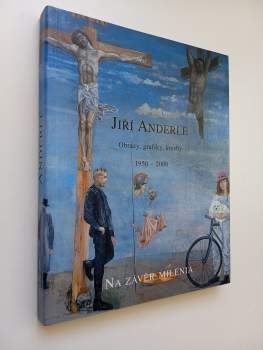 Jiří Anderle - Na závěr milénia
