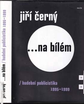 Jiří Černý ...na bílém