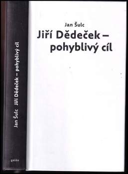 Jiří Dědeček: Jiří Dědeček - pohyblivý cíl