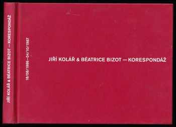 Jiří Kolář & Béatrice Bizot - korespondáž