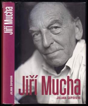Jolana Šopovová: Jiří Mucha