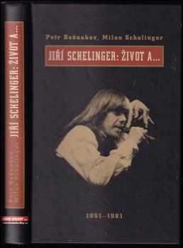 Jiří Schelinger: Život a-