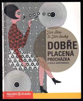 Jiří Šlitr & Jiří Suchý, Dobře placená procházka