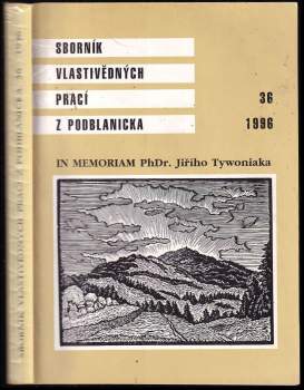 Jaroslav Pánek: Sborník vlastivědných prací z Podblanicka 1996, svazek 36.