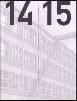 Sonja Baťová: Jiří Voženílek: budovy č. 14 a 15 ve Zlíně - dědictví industriální éry