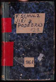 Ferdinand Schulz: Jiří z Poděbrad