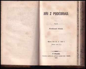 Ferdinand Schulz: KOMPLET Historie Obraz světa slovanského s hlediště politicko-národního II + Jiří z Poděbrad