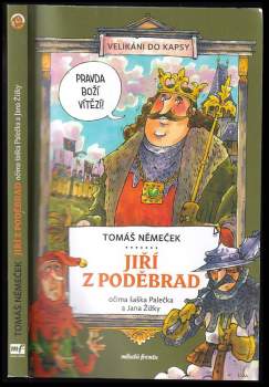 Jiří z Poděbrad očima šaška Palečka a Jana Žižky