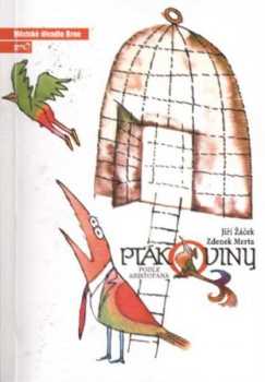 Jiří Žáček, Zdenek Merta - Ptákoviny podle Aristofana