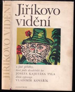 Josef Kajetán Tyl: Jiříkovo vidění a jiné příběhy