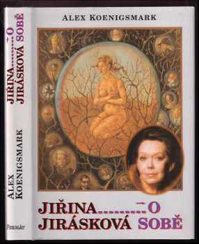 Jiřina Jirásková o sobě - Jiřina Jirásková, Alex Koenigsmark (1999, Formát) - ID: 396149