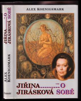 Jiřina Jirásková o sobě - Jiřina Jirásková, Alex Koenigsmark (1999, Formát) - ID: 815224