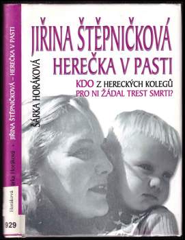 Jiřina Štěpničková - herečka v pasti