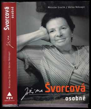 Miroslav Graclík: Jiřina Švorcová osobně