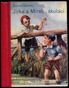 Zdeněk Dubický: Jirka a Mírek darebové