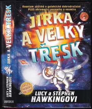 Jirka a velký třesk - S. W Hawking, Lucy Hawking (2015, Knižní klub) - ID: 2336049