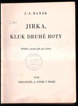 J. S Hanák: Jirka, kluk druhé roty