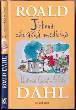 Roald Dahl: Jirkova zázračná medicína
