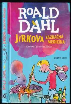 Roald Dahl: Jirkova zázračná medicína