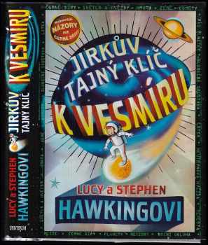 Jirkův tajný klíč k vesmíru - S. W Hawking, Lucy Hawking, Christophe Galfard (2015, Knižní klub) - ID: 1859107
