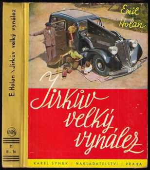 Emil Holan: Jirkův velký vynález